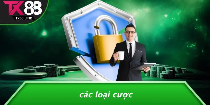 Các Loại Cược