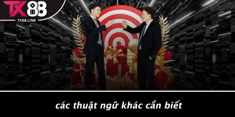 THUẬT NGỮ CÁ ĐỘ BÓNG ĐÁ: KHÁI NIỆM VÀNG CHO CHIẾN THẮNG 4 Các Thuật Ngữ Khác Cần Biết