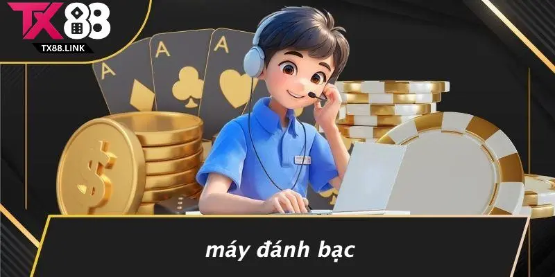 KHUYẾN MÃI SINH NHẬT: ĐÓN CHÀO NGÀY ĐẶC BIỆT CÙNG TX88 3 Máy Đánh Bạc